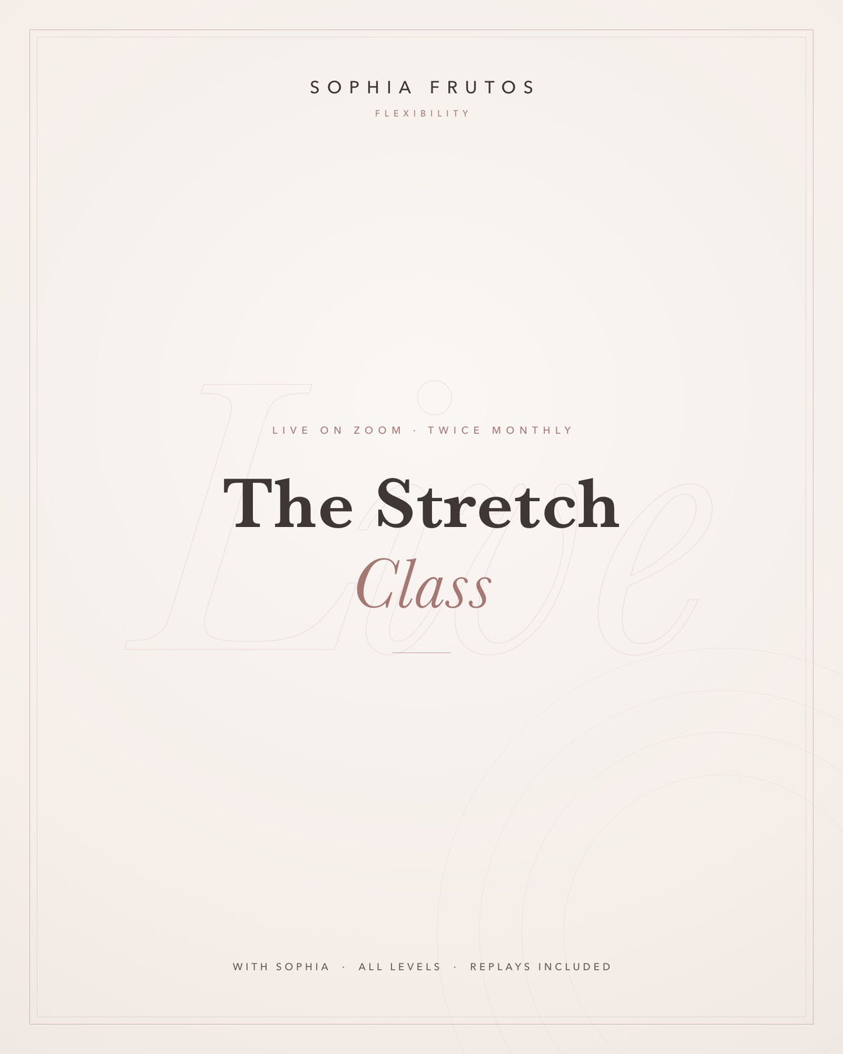 The Stretch Class — live on Zoom, twice monthly